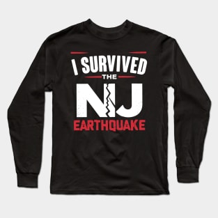 I Survived New Jersey Earthquake The NYC 2 Long Sleeve T-Shirt